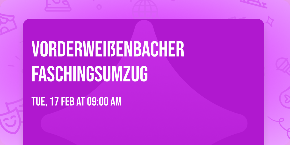 Vorderwei\u00dfenbacher Faschingsumzug