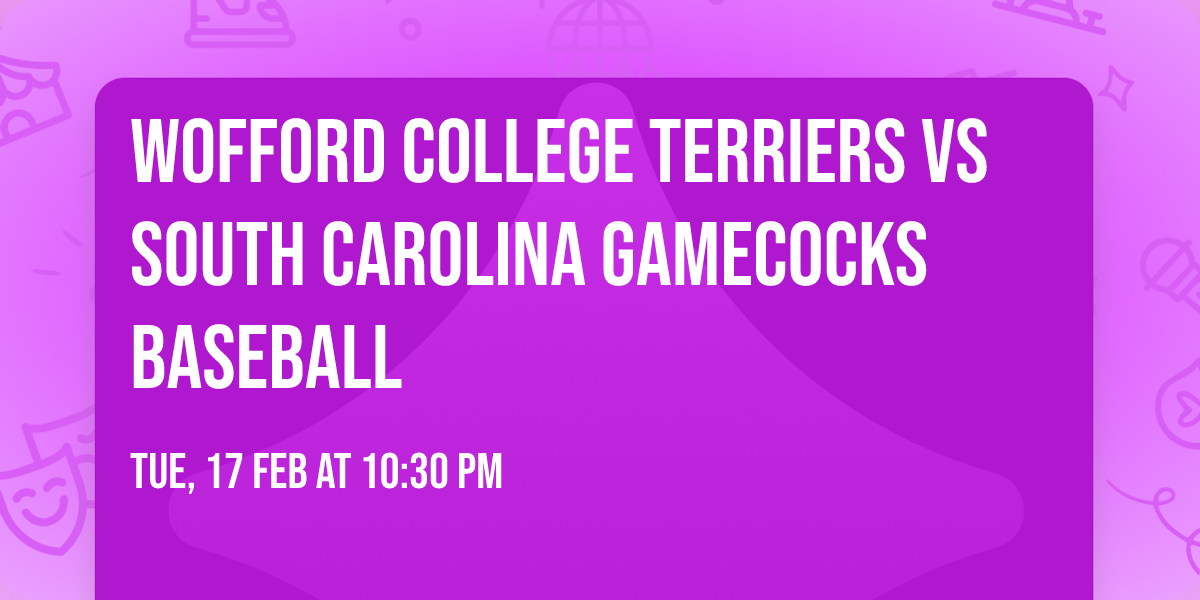 Wofford College Terriers vs South Carolina Gamecocks Baseball