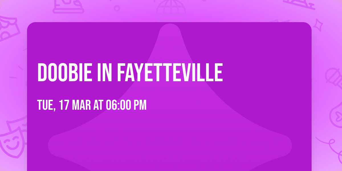 Doobie in Fayetteville