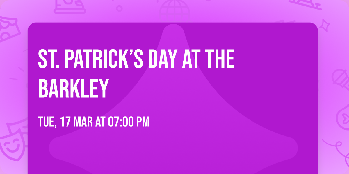 St. Patrick\u2019s day at the Barkley