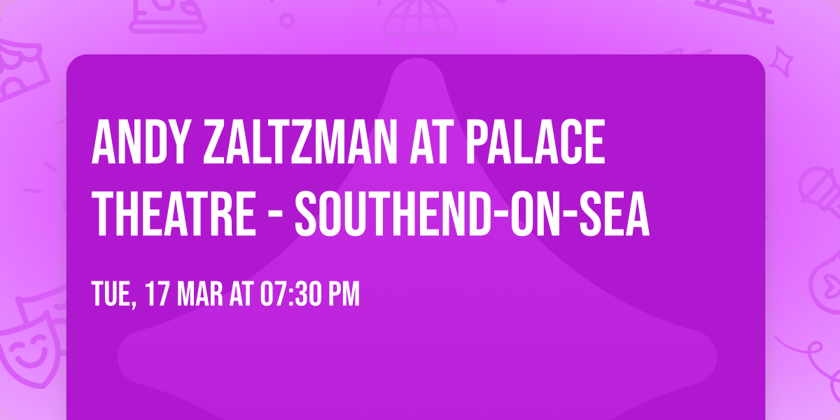 Andy Zaltzman at Palace Theatre - Southend-on-Sea