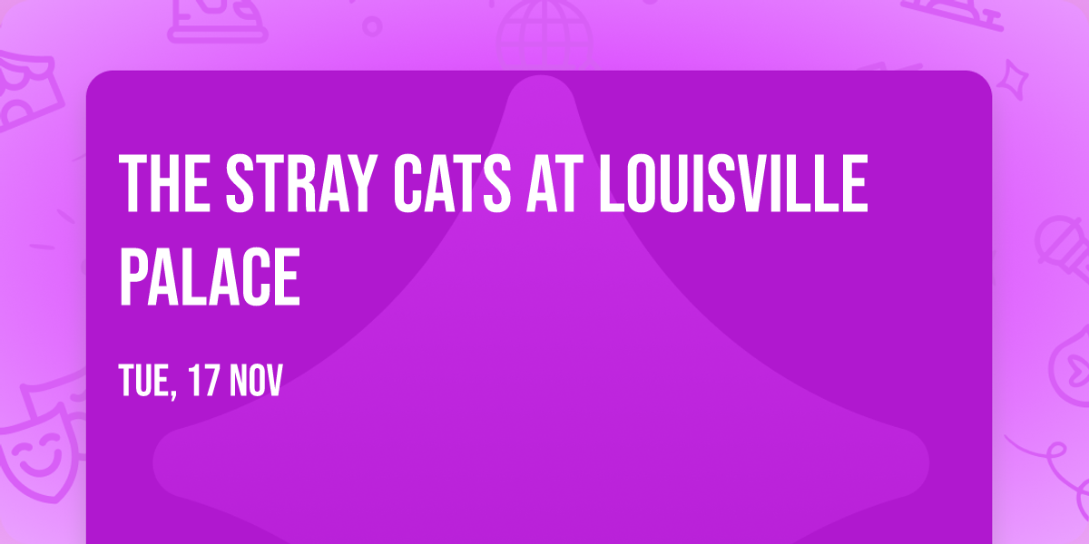 The Stray Cats at Louisville Palace