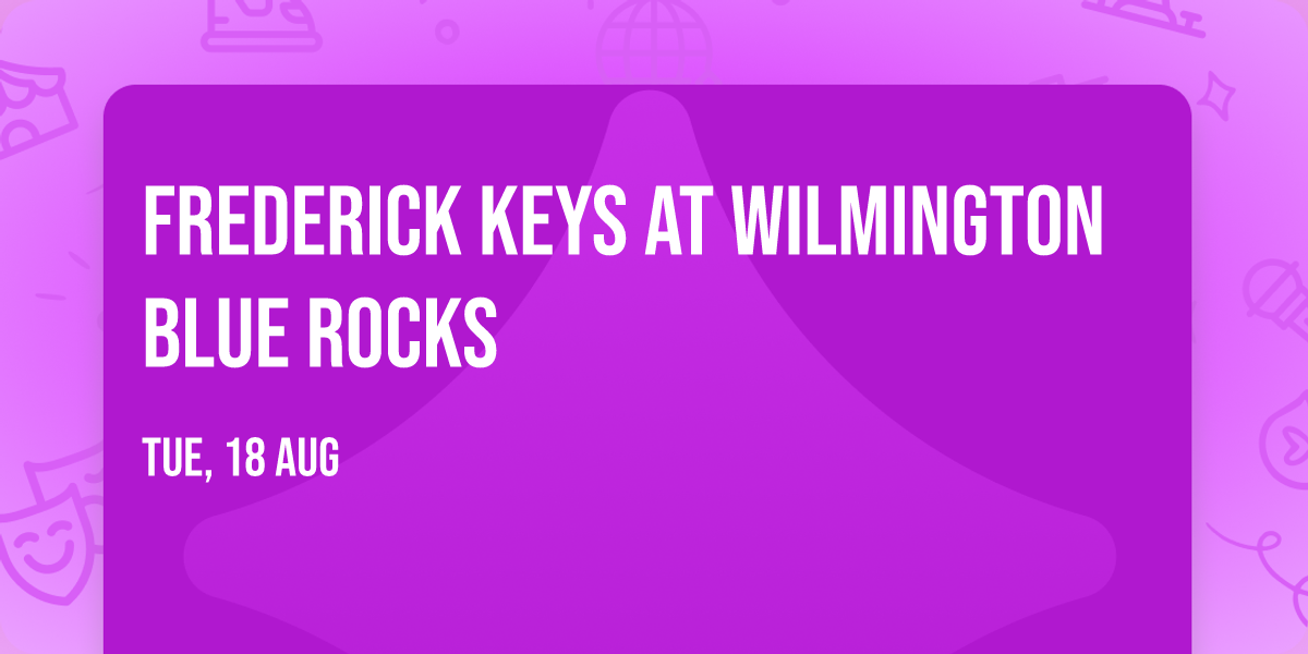 Frederick Keys at Wilmington Blue Rocks