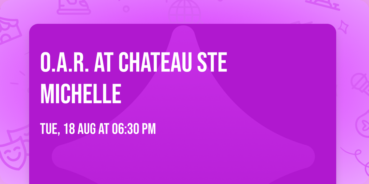 O.A.R. at Chateau Ste Michelle