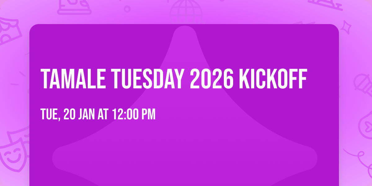 Tamale Tuesday 2026 Kickoff