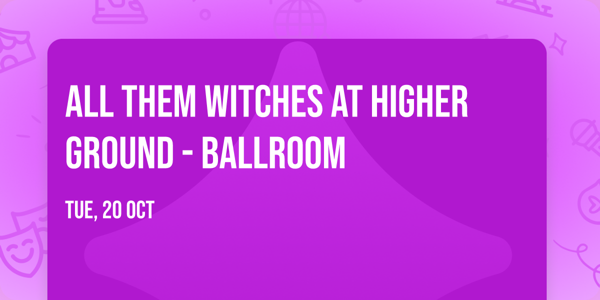 All Them Witches at Higher Ground - Ballroom