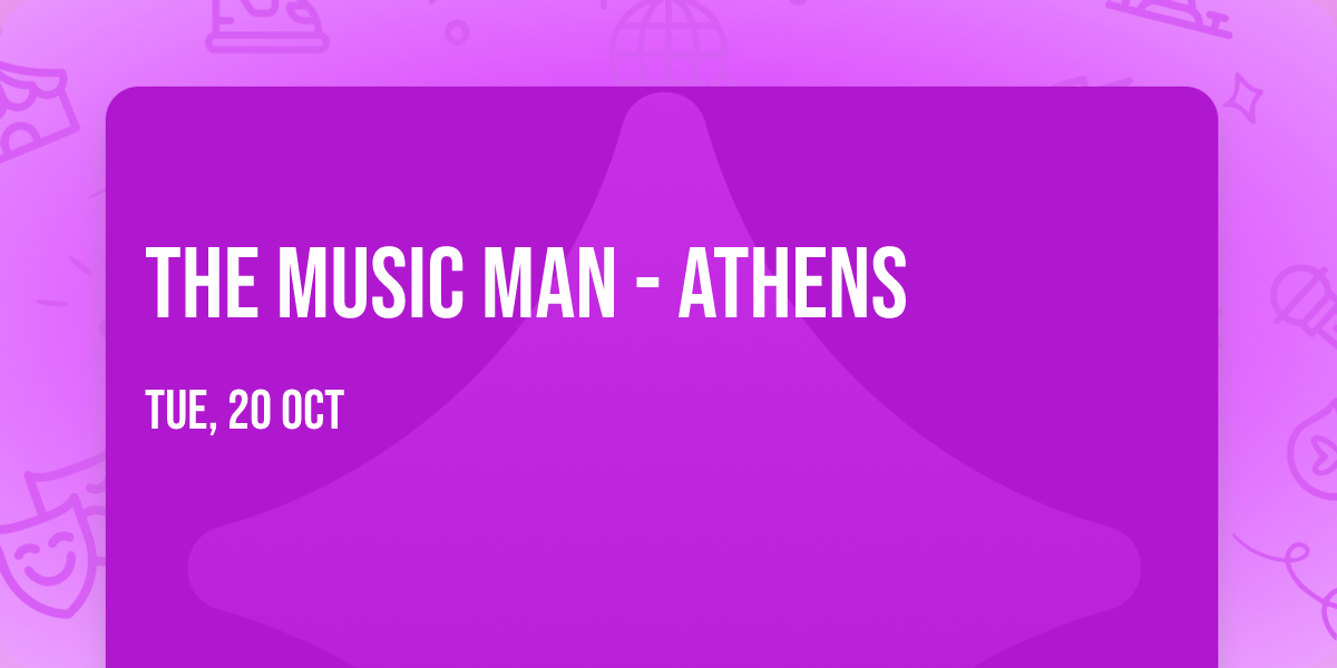 The Music Man - Athens