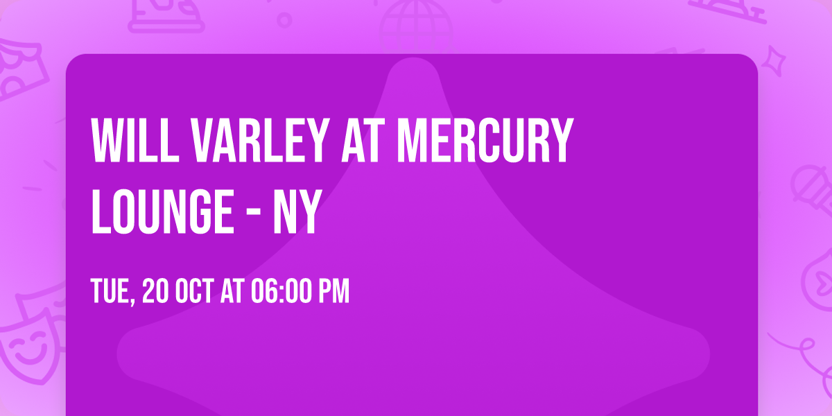 Will Varley at Mercury Lounge - NY