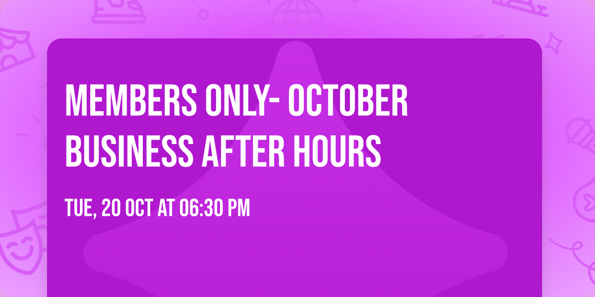 Members Only- October Business After Hours 