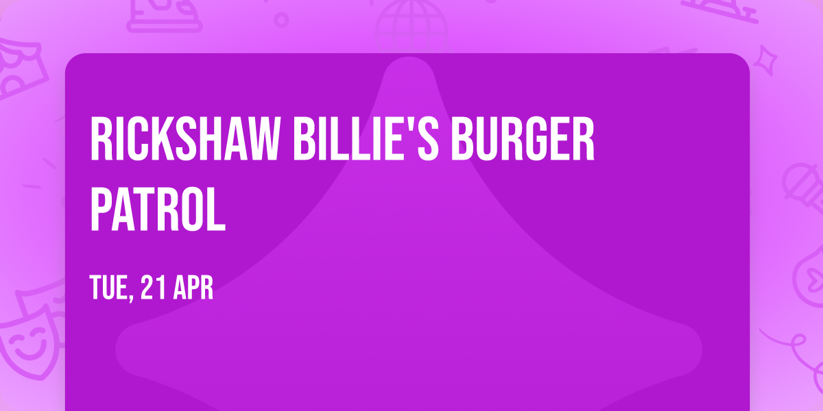 Rickshaw Billie's Burger Patrol