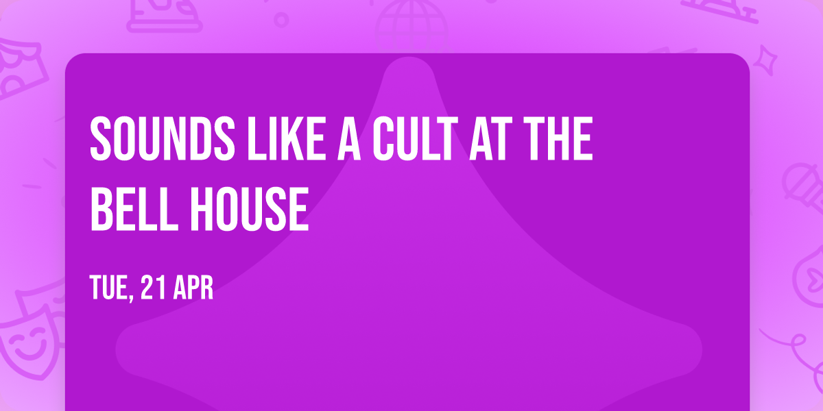 Sounds Like A Cult at The Bell House