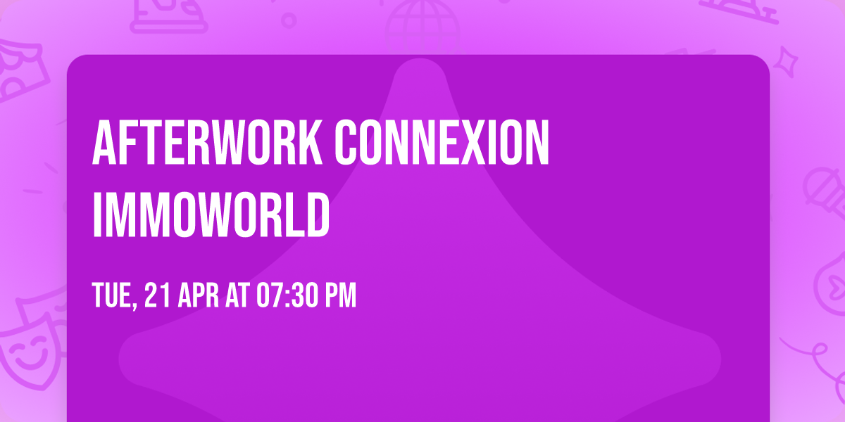 Afterwork connexion ImmoWorld