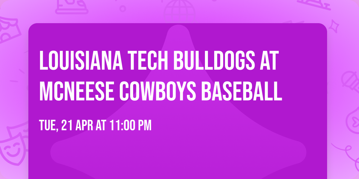 Louisiana Tech Bulldogs at McNeese Cowboys Baseball