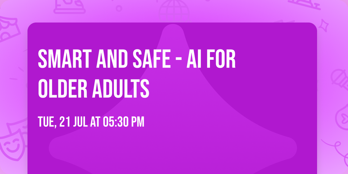 Smart and Safe - AI for Older Adults