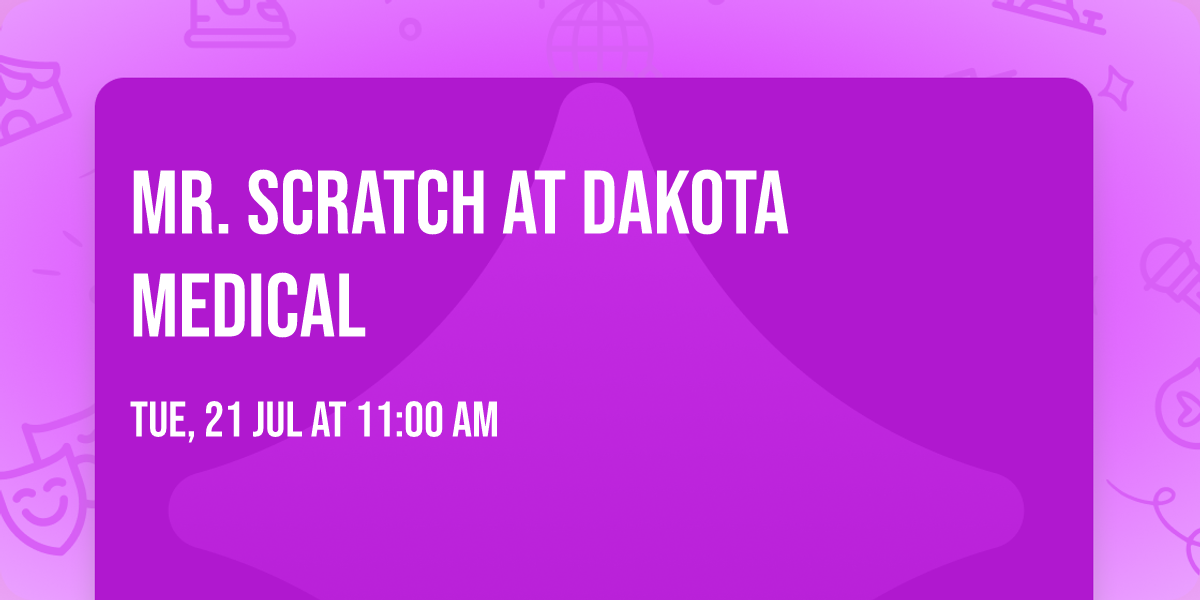 Mr. Scratch at Dakota Medical