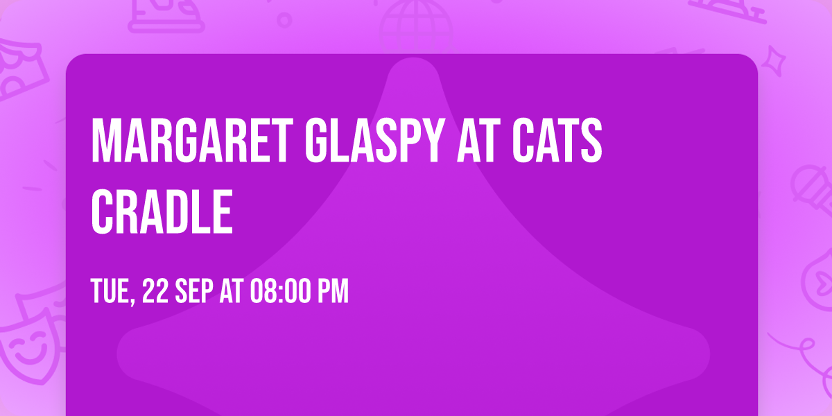 Margaret Glaspy at Cats Cradle