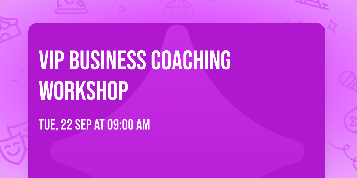 VIP Business Coaching Workshop