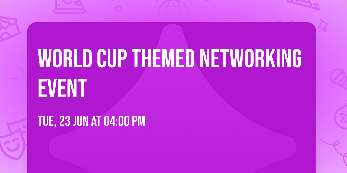 World Cup Themed Networking Event