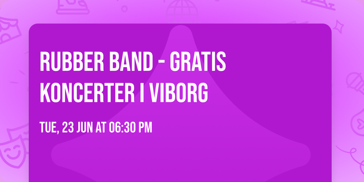 Rubber Band - Gratis Koncerter i Viborg