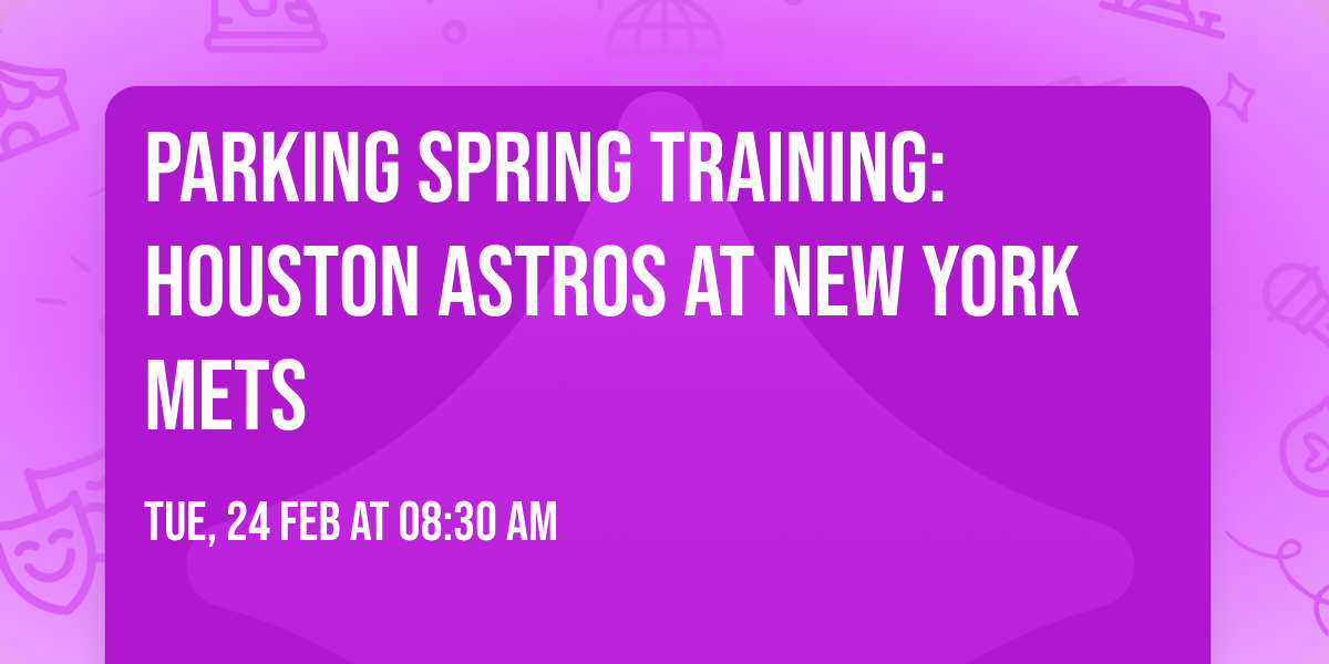 Parking Spring Training: Houston Astros at New York Mets