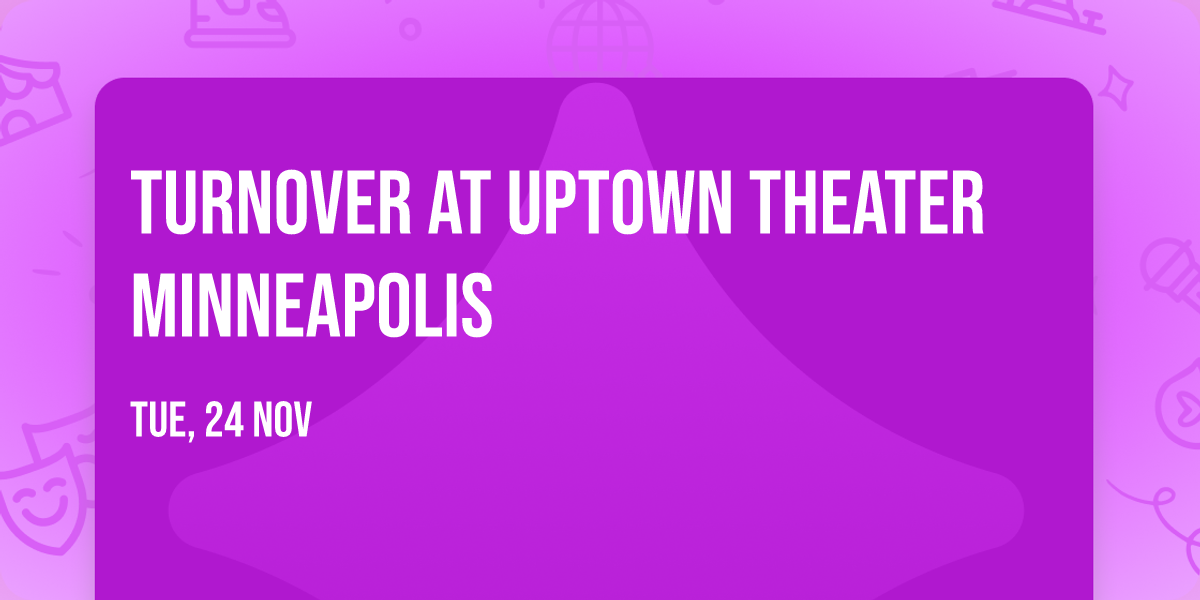 Turnover at Uptown Theater Minneapolis