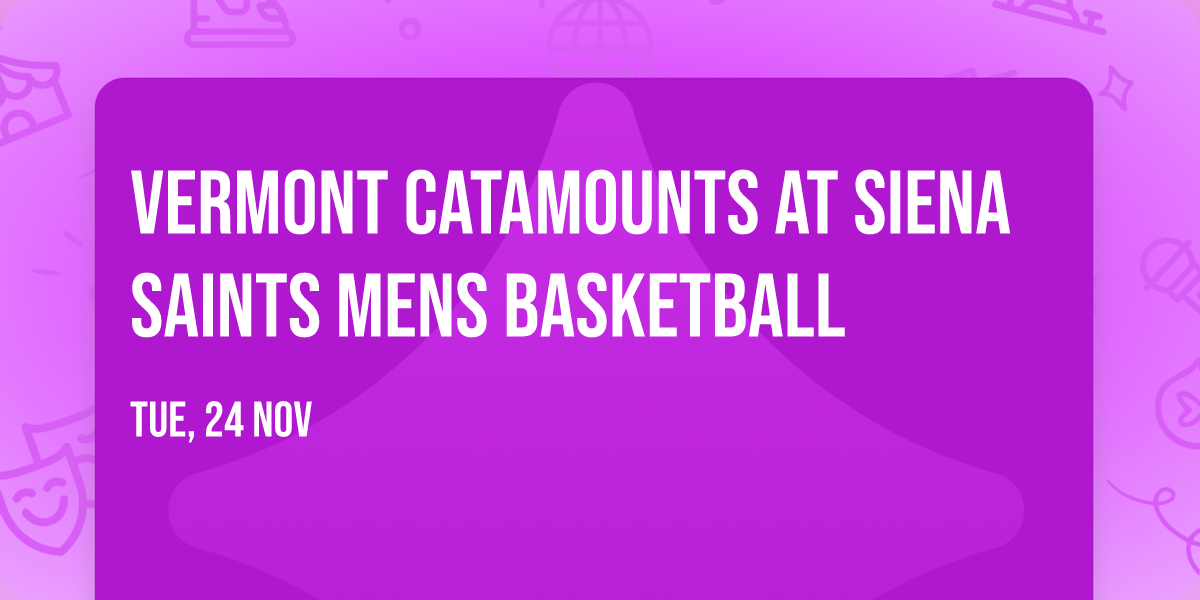 Vermont Catamounts at Siena Saints Mens Basketball