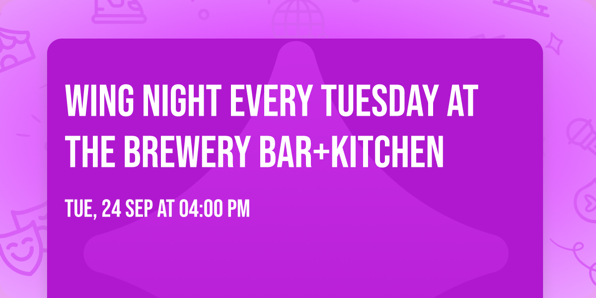 Wing Night Every Tuesday at The Brewery Bar+Kitchen
