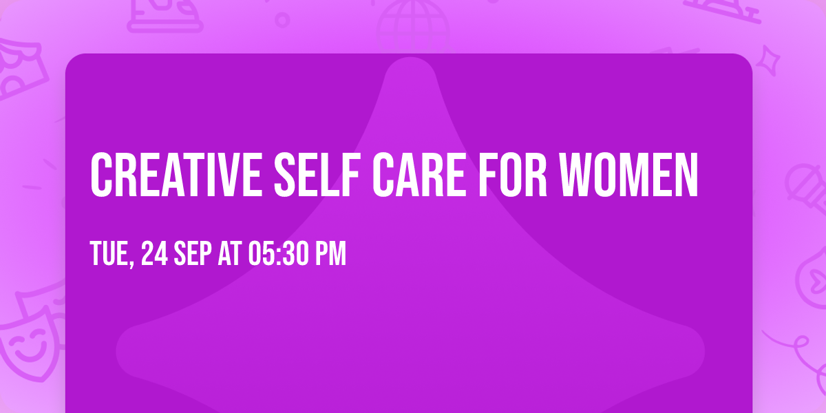 Creative Self Care for Women