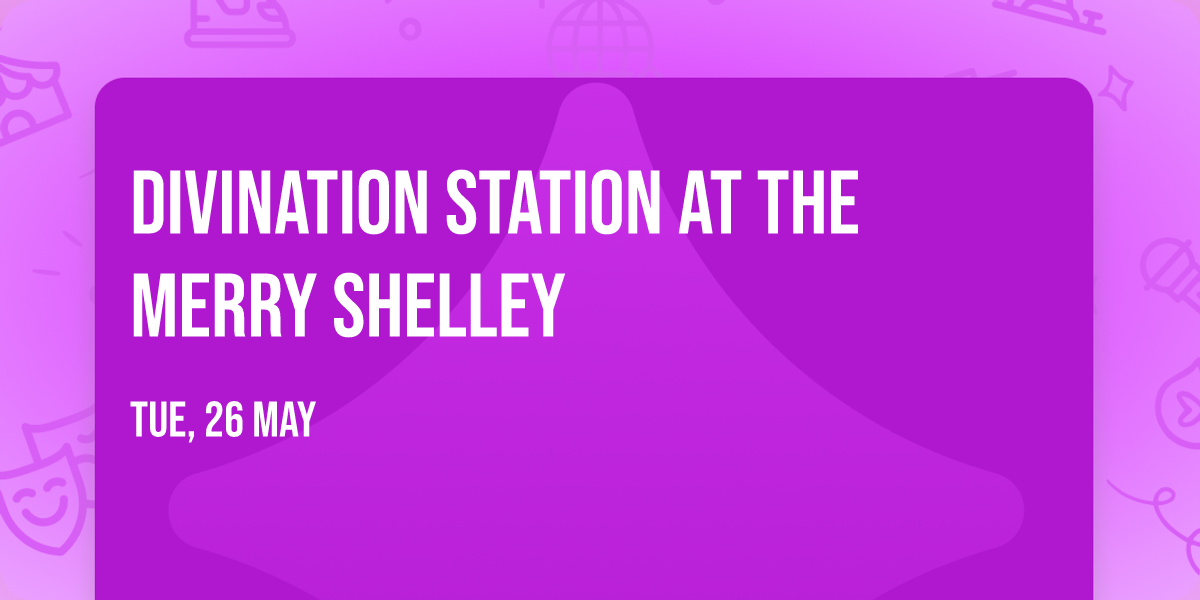 Divination Station at The Merry Shelley