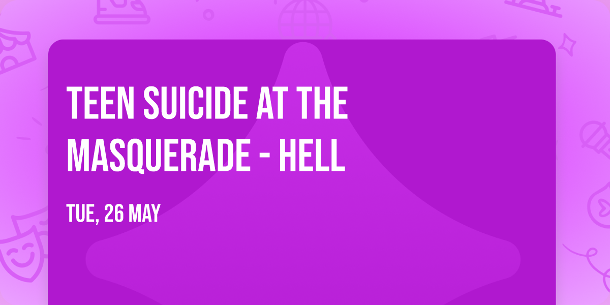 Teen Suicide at The Masquerade - Hell