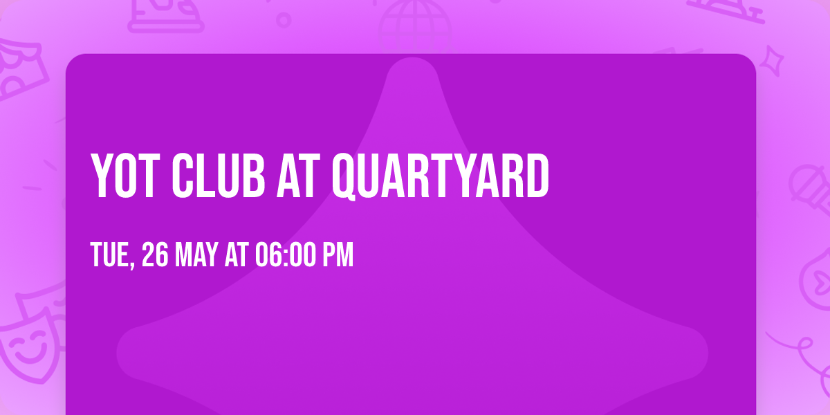 Yot Club at Quartyard