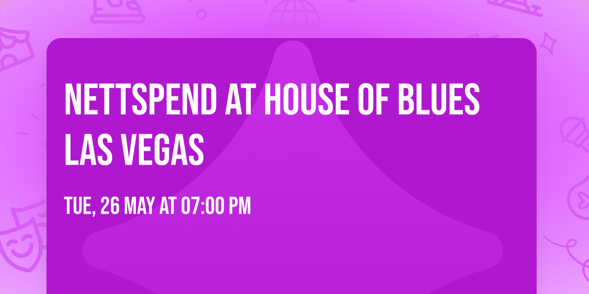 Nettspend at House of Blues Las Vegas