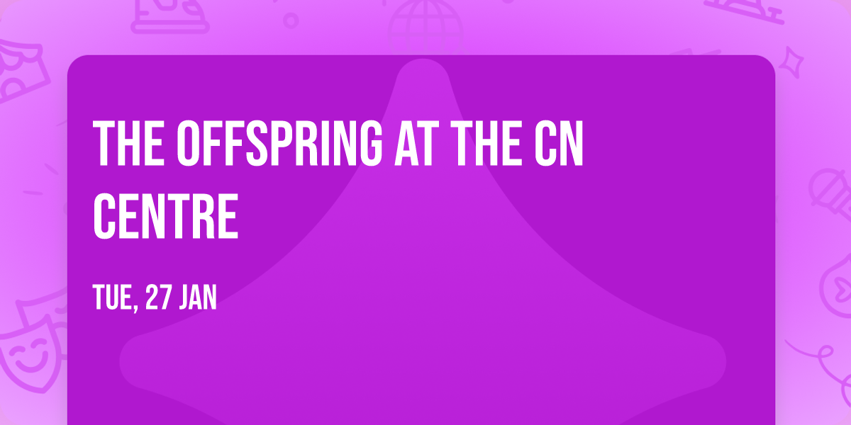 The Offspring at The CN Centre