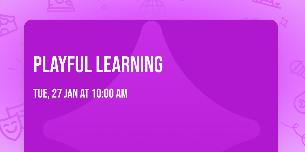 Playful Learning