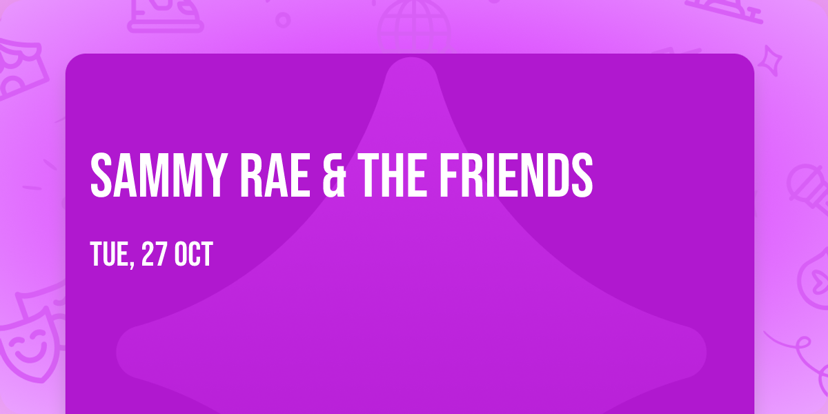 Sammy Rae & The Friends