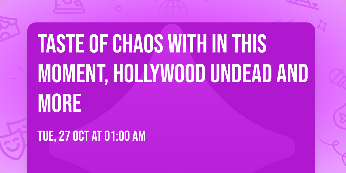 Taste of Chaos with In This Moment, Hollywood Undead and more