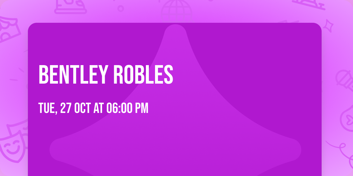 Bentley Robles