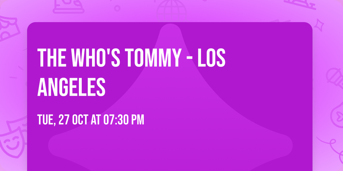 The Who's Tommy - Los Angeles