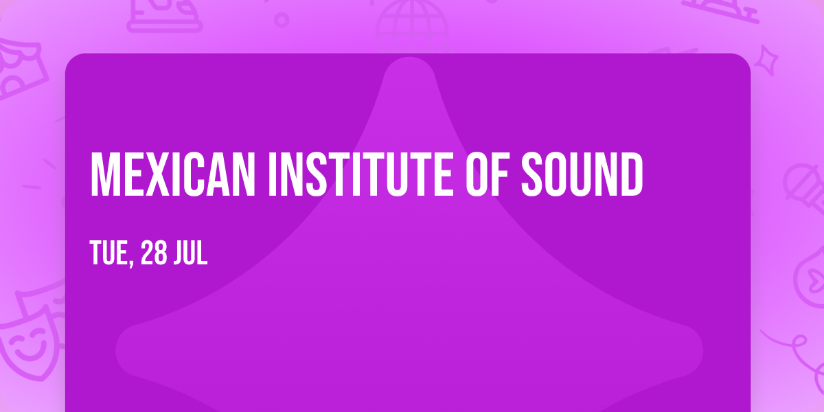 Mexican Institute of Sound
