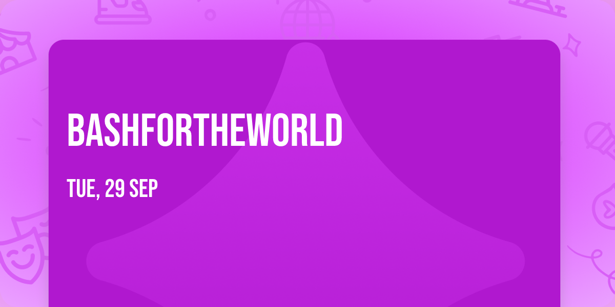 BashfortheWorld