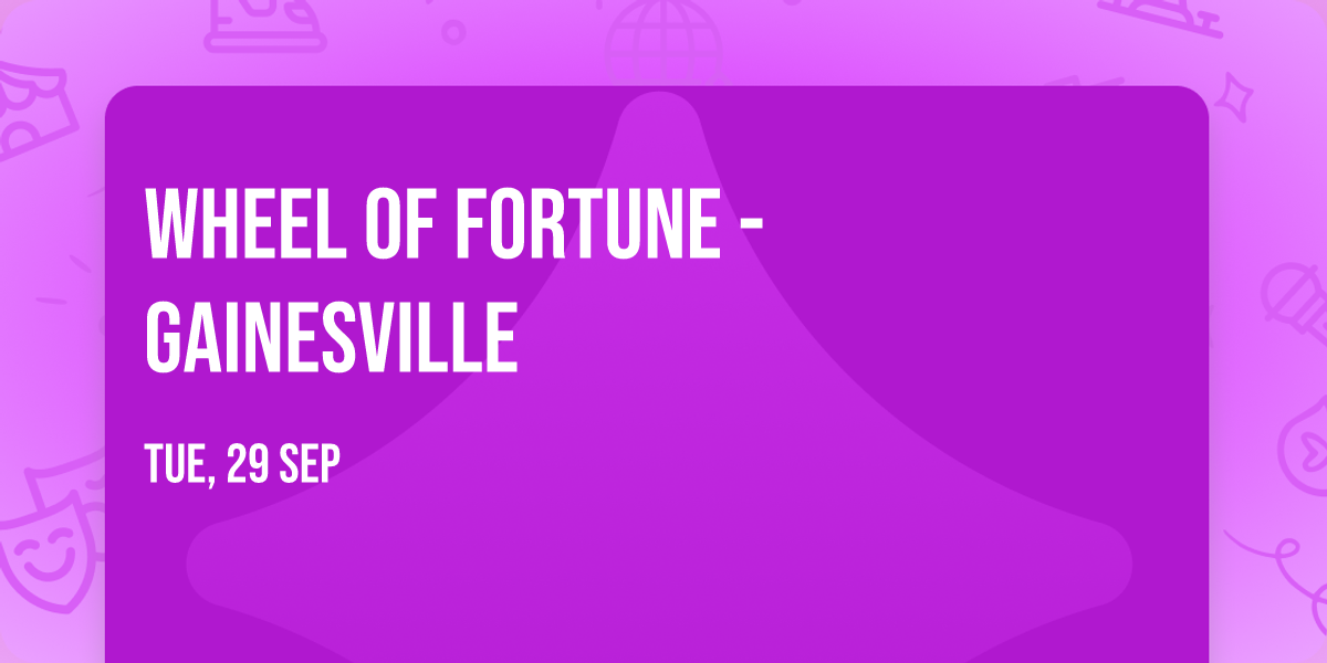 Wheel of Fortune - Gainesville