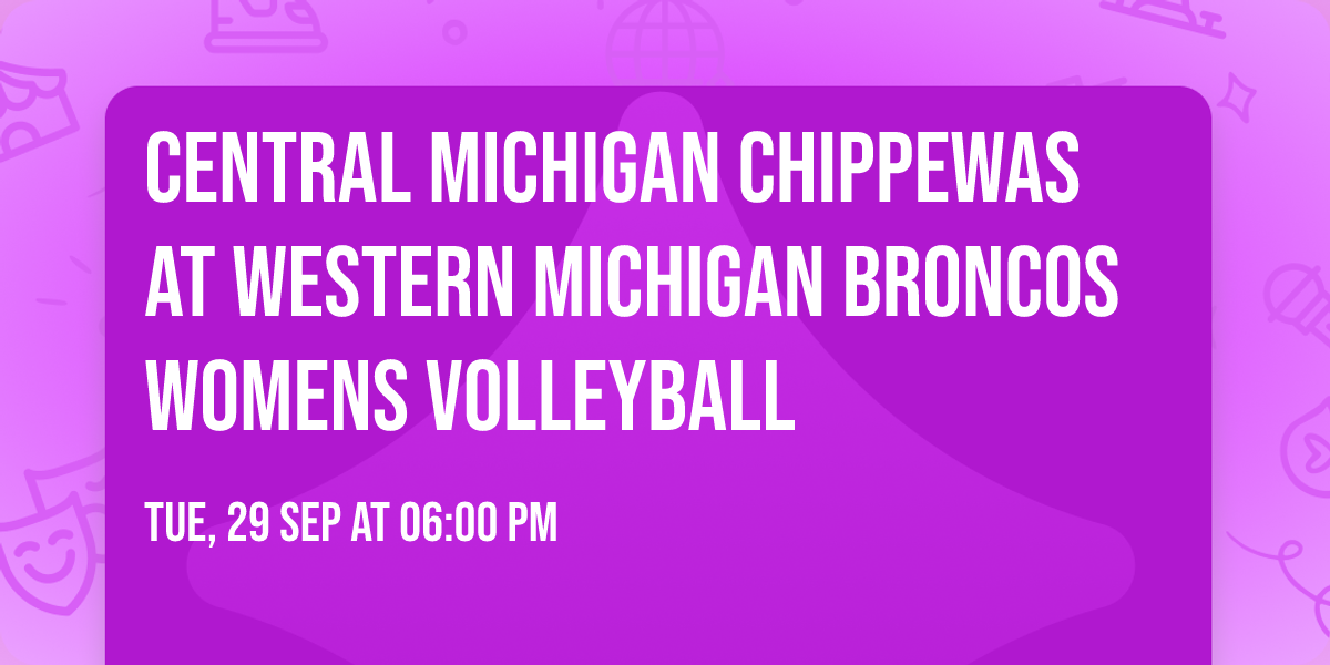 Central Michigan Chippewas at Western Michigan Broncos Womens Volleyball