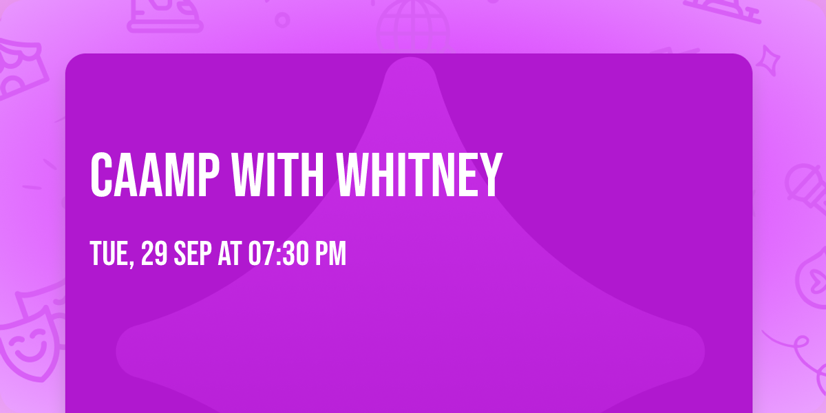 CAAMP with Whitney