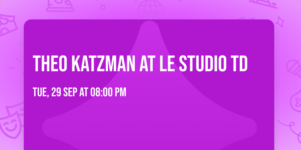 Theo Katzman at Le Studio TD