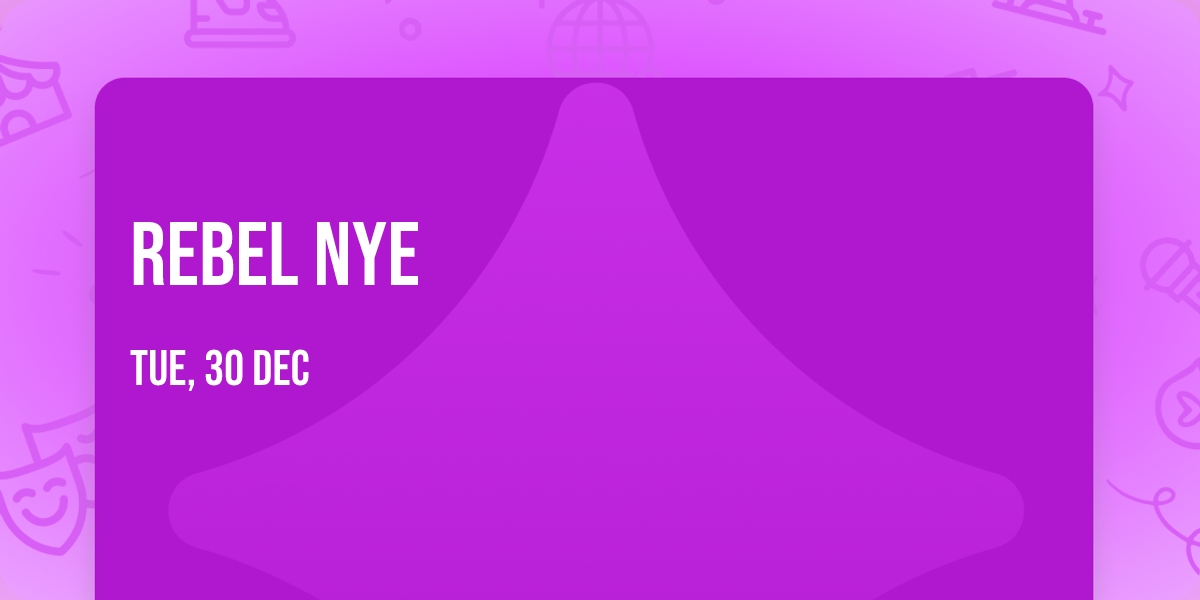 Rebel NYE