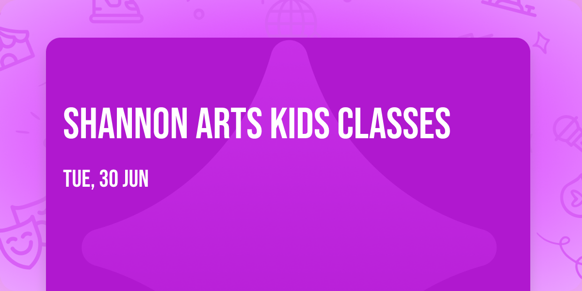 Shannon Arts Kids Classes 