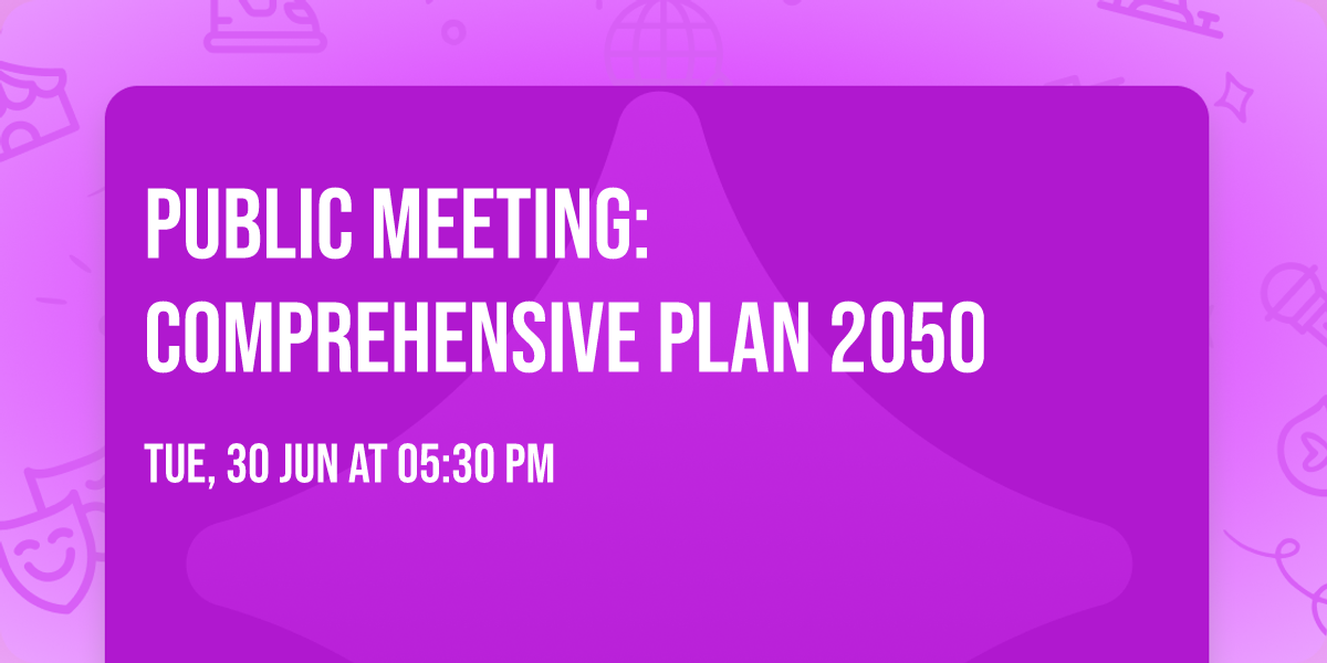 Public Meeting: Comprehensive Plan 2050