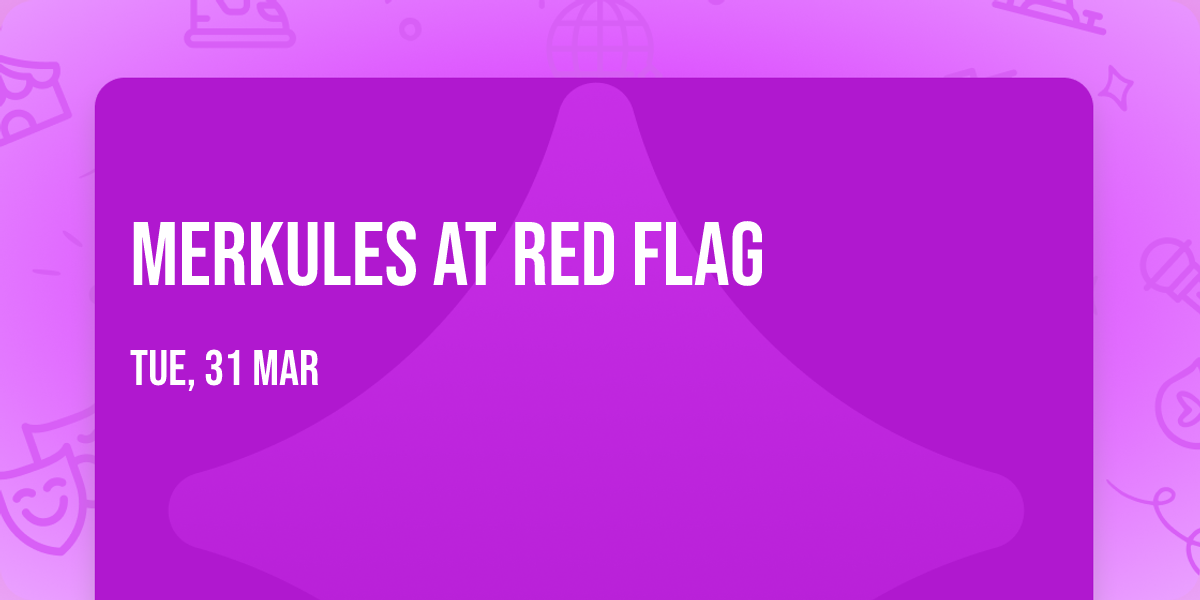 Merkules at Red Flag