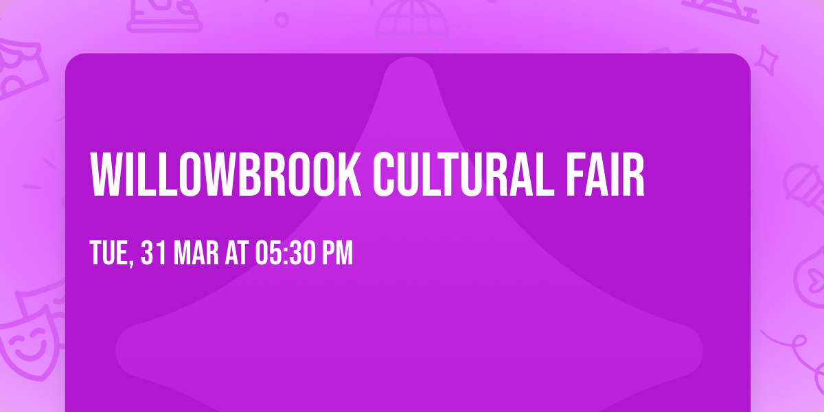 Willowbrook Cultural Fair 