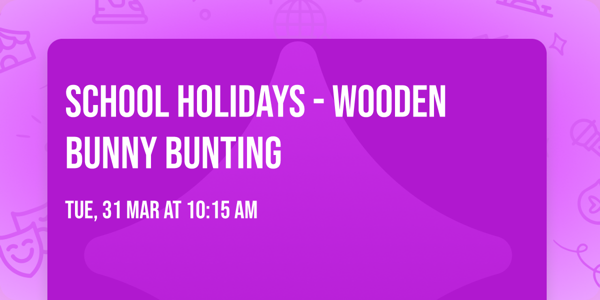 School holidays - wooden bunny bunting